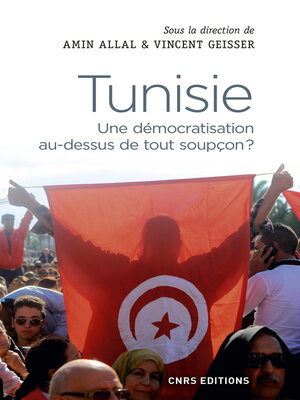 cover image of Tunisie. Une démocratisation au-dessus de tout soupçon ?